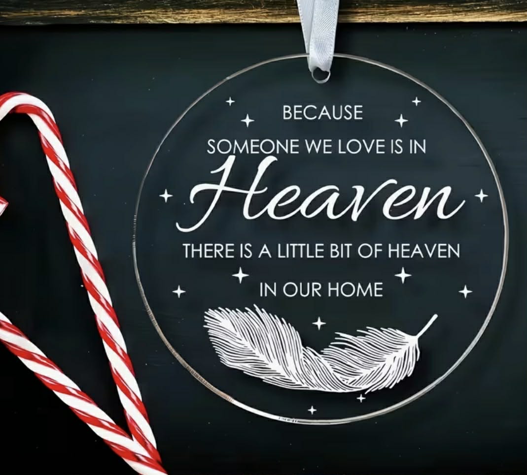 Because Someone we love is in Heaven Ornament