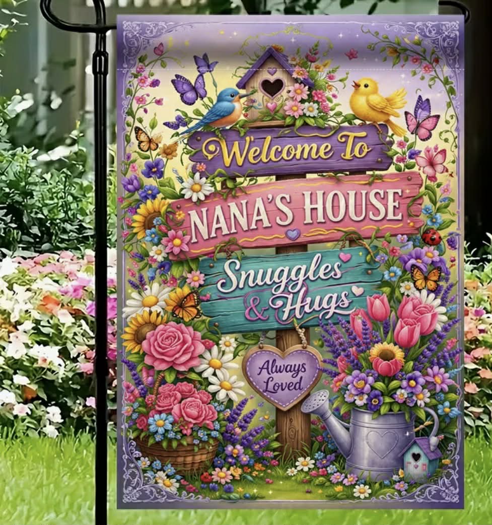 Welcome to Nana's House Garden Flag