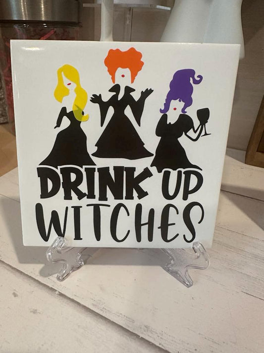 Drink up Witches Ceramic Tile Art